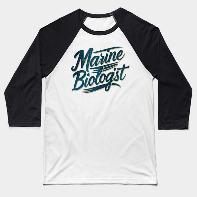 Marine biologist gift Baseball T-Shirt by Spaceboyishere